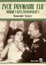 Życie prywatne elit Drugiej Rzeczypospolitej