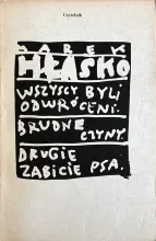 Wszyscy byli odwróceni; Brudne czyny; Drugie zabicie psa