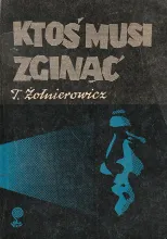 Ktoś musi zginąć