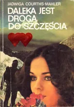 Daleka jest droga do szczęścia