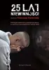 25 lat Niewinności historia Tomasza Komendy